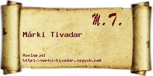 Márki Tivadar névjegykártya